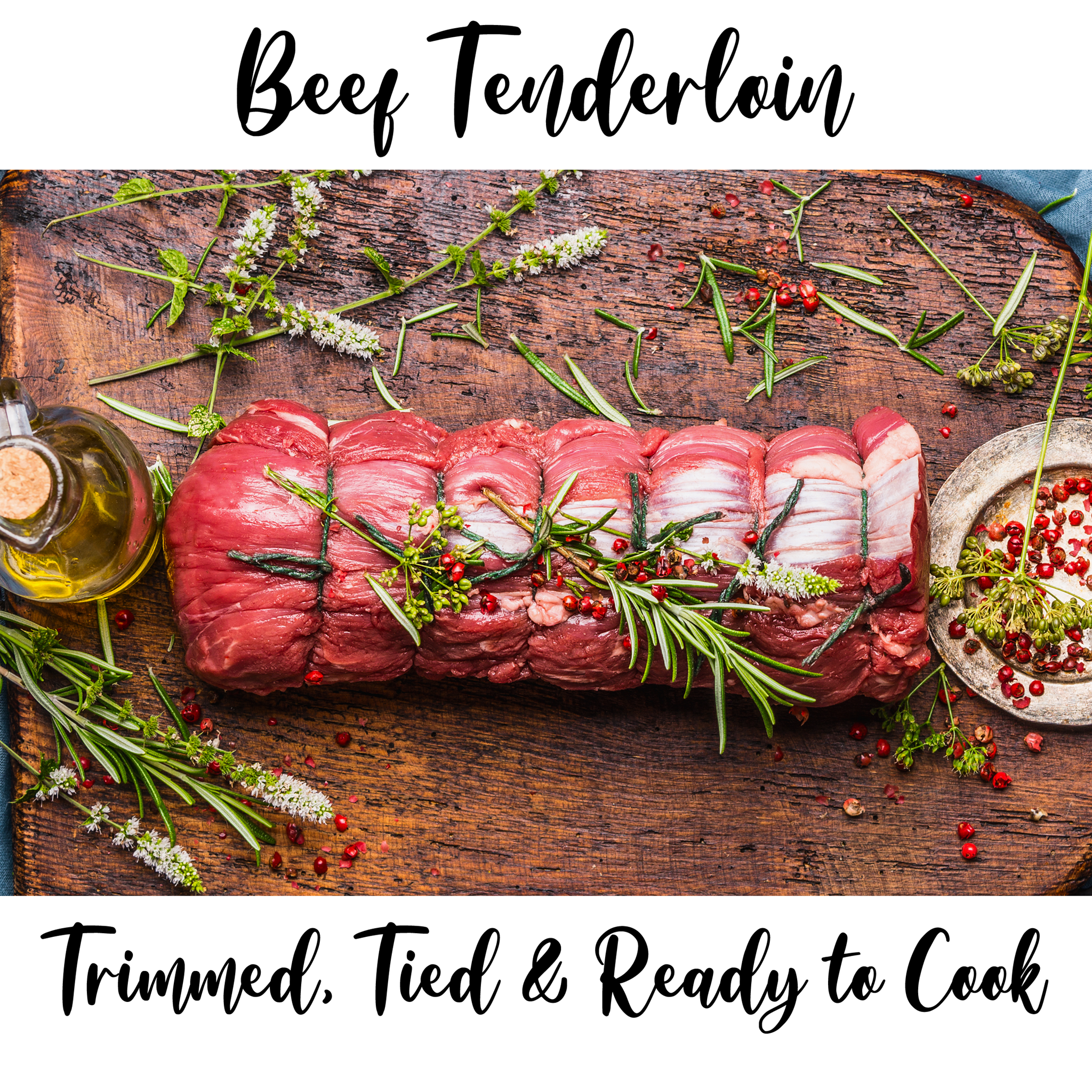 Picture of 2lbs Beef Tenderloin (Trimmed, Tied & Ready to Cook)
